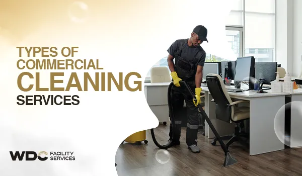 types of Commercial Cleaning Services